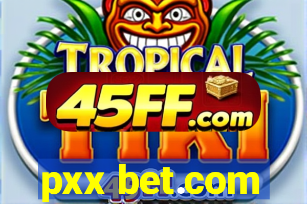 pxx bet.com